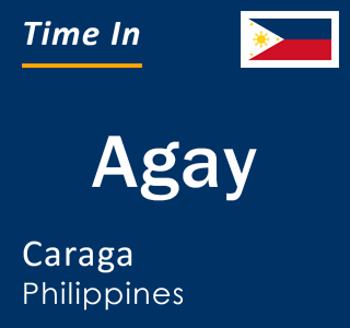 Current local time in Agay, Caraga, Philippines