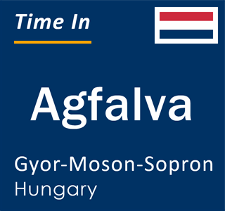 Current local time in Agfalva, Gyor-Moson-Sopron, Hungary
