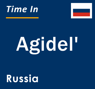 Current local time in Agidel', Russia