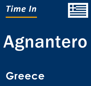 Current local time in Agnantero, Greece