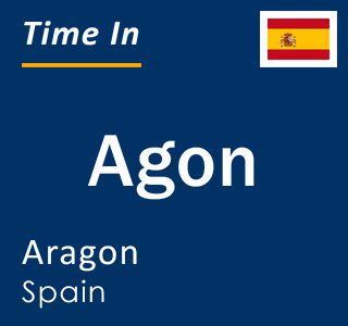 Current local time in Agon, Aragon, Spain