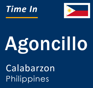 Current local time in Agoncillo, Calabarzon, Philippines