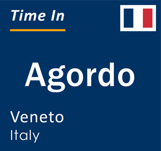 Current local time in Agordo, Veneto, Italy