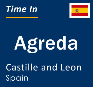 Current local time in Agreda, Castille and Leon, Spain