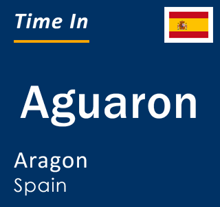 Current local time in Aguaron, Aragon, Spain