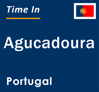 Current local time in Agucadoura, Portugal