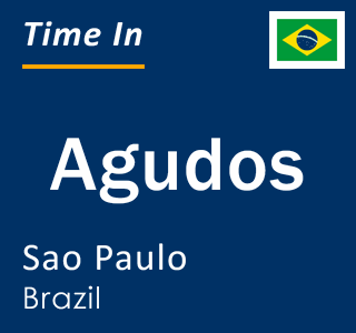 Current local time in Agudos, Sao Paulo, Brazil