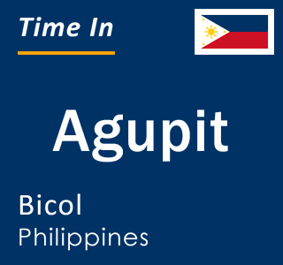 Current local time in Agupit, Bicol, Philippines