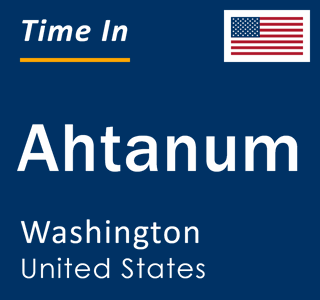 Current local time in Ahtanum, Washington, United States