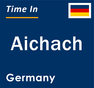 Current local time in Aichach, Germany