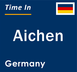 Current local time in Aichen, Germany