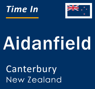 Current local time in Aidanfield, Canterbury, New Zealand