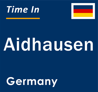 Current local time in Aidhausen, Germany