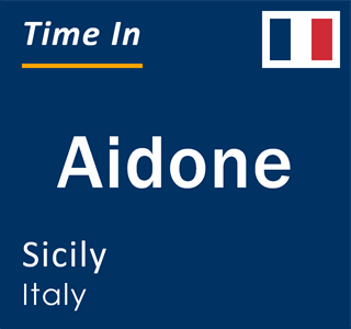 Current local time in Aidone, Sicily, Italy