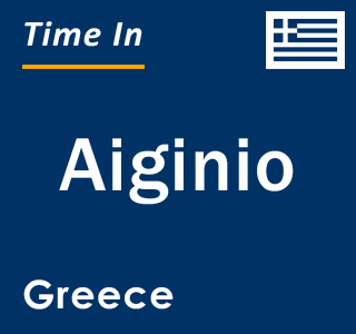 Current local time in Aiginio, Greece