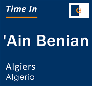 Current local time in 'Ain Benian, Algiers, Algeria