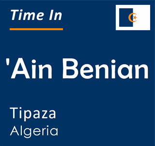 Current time in 'Ain Benian, Tipaza, Algeria