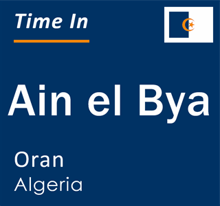Current local time in Ain el Bya, Oran, Algeria