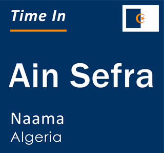 Current time in Ain Sefra, Naama, Algeria