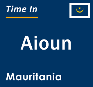 Current local time in Aioun, Mauritania