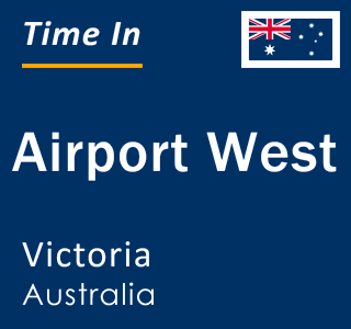 Current local time in Airport West, Victoria, Australia