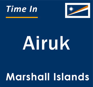 Current local time in Airuk, Marshall Islands