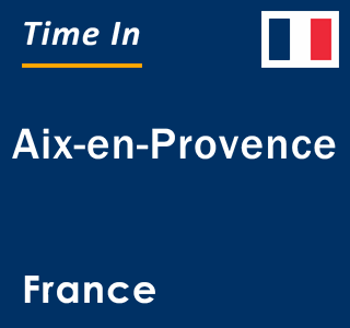 Current time in Aix-en-Provence, France