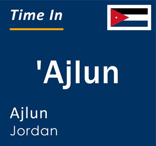 Current local time in 'Ajlun, Ajlun, Jordan