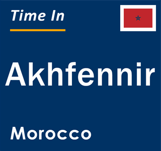 Current local time in Akhfennir, Morocco