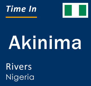 Current local time in Akinima, Rivers, Nigeria
