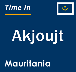 Current time in Akjoujt, Mauritania