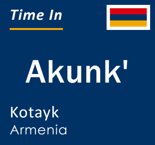 Current time in Akunk', Kotayk, Armenia