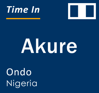 Current time in Akure, Ondo, Nigeria