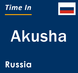 Current local time in Akusha, Russia