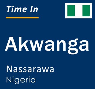 Current time in Akwanga, Nassarawa, Nigeria