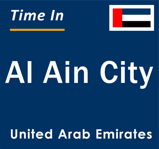 Current local time in Al Ain City, United Arab Emirates