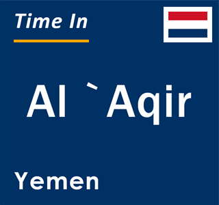 Current local time in Al `Aqir, Yemen