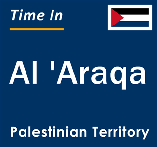 Current local time in Al 'Araqa, Palestinian Territory