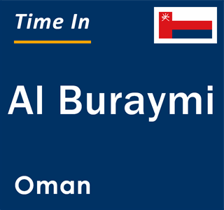 Current local time in Al Buraymi, Oman