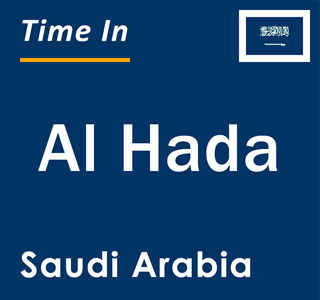 Current local time in Al Hada, Saudi Arabia