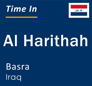 Current local time in Al Harithah, Basra, Iraq
