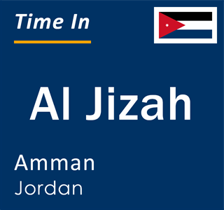 Current local time in Al Jizah, Amman, Jordan