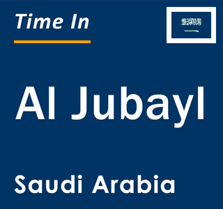 Current local time in Al Jubayl, Saudi Arabia