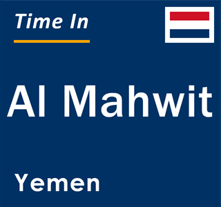 Current local time in Al Mahwit, Yemen