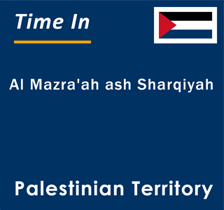 Current local time in Al Mazra'ah ash Sharqiyah, Palestinian Territory