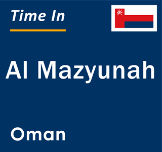 Current local time in Al Mazyunah, Oman