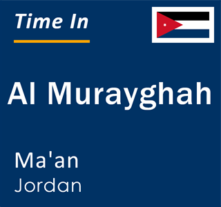 Current local time in Al Murayghah, Ma'an, Jordan