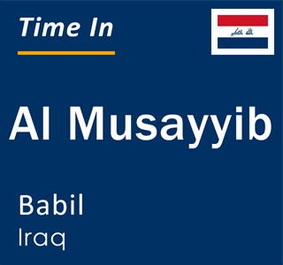 Current local time in Al Musayyib, Babil, Iraq