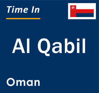 Current local time in Al Qabil, Oman