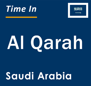 Current local time in Al Qarah, Saudi Arabia